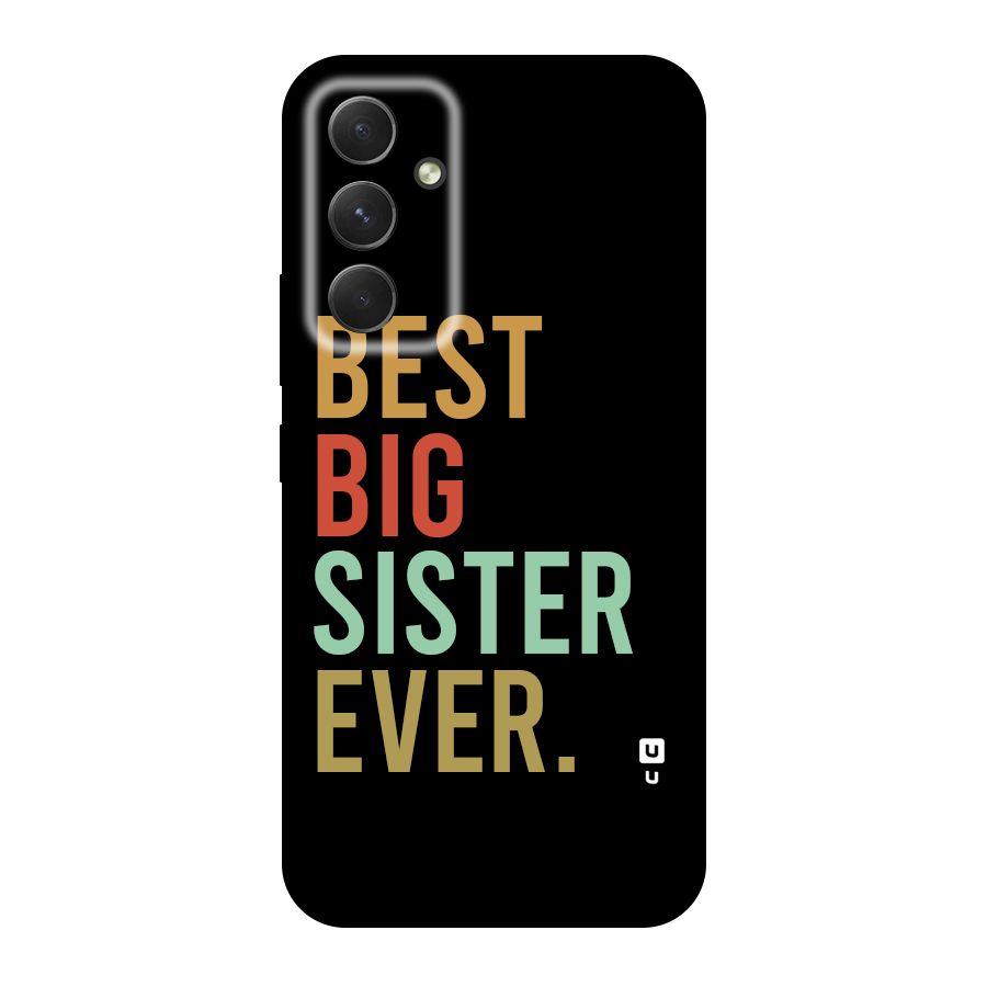 Best Big Sister Ever Original Polycarbonate Back Case for Galaxy A54