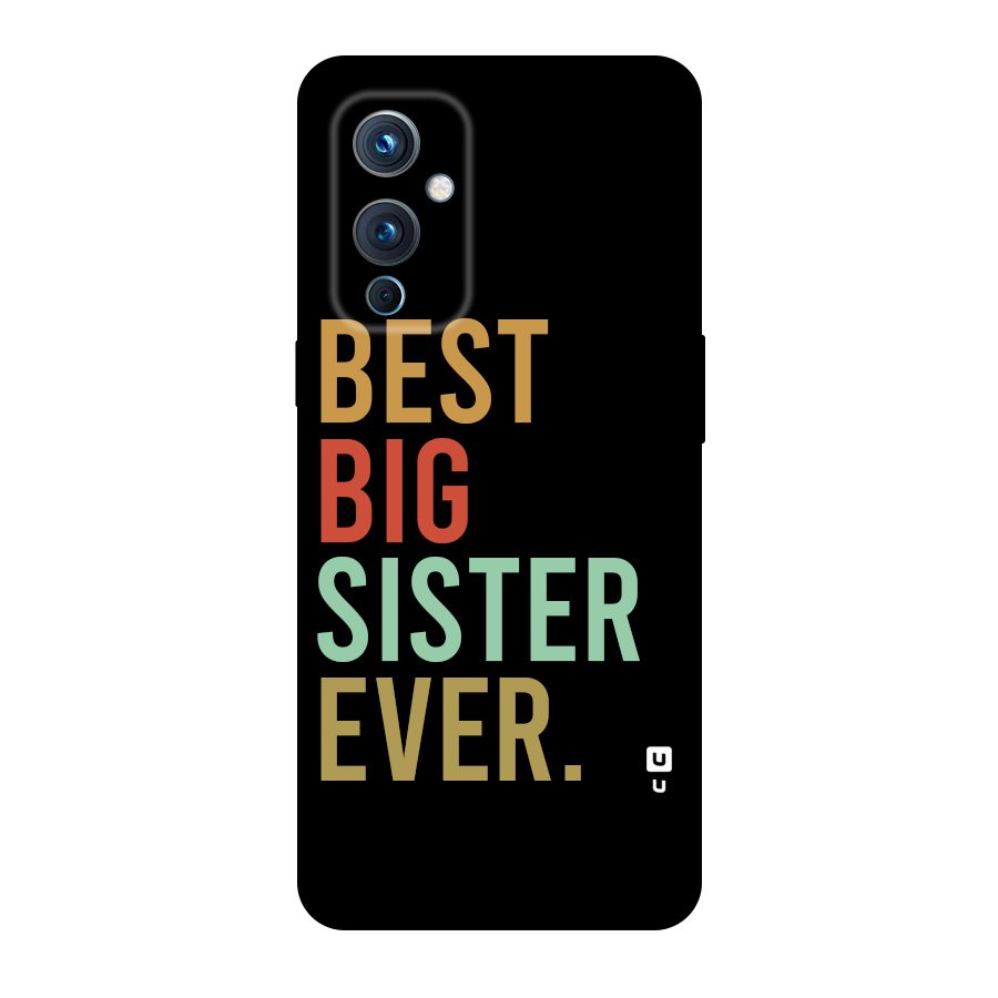 Best Big Sister Ever Original Polycarbonate Back Case for OnePlus 9