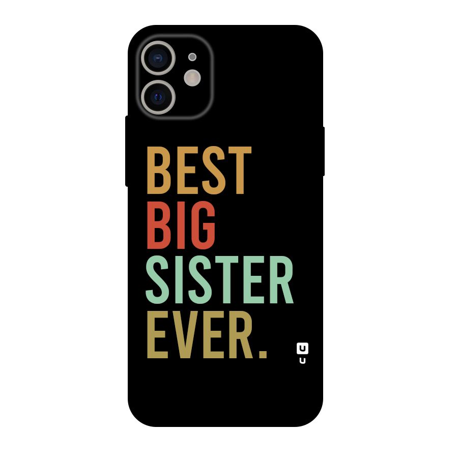 Best Big Sister Ever Original Polycarbonate Back Case for iPhone 11