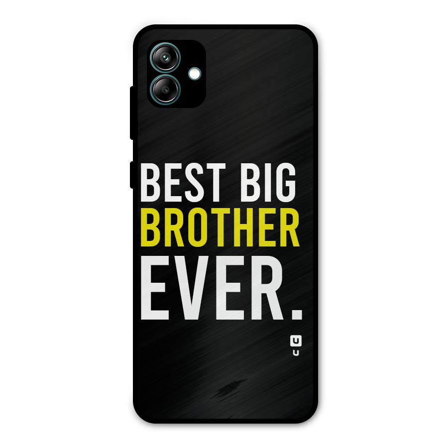 Best Brother Ever Metal Back Case for Galaxy A04