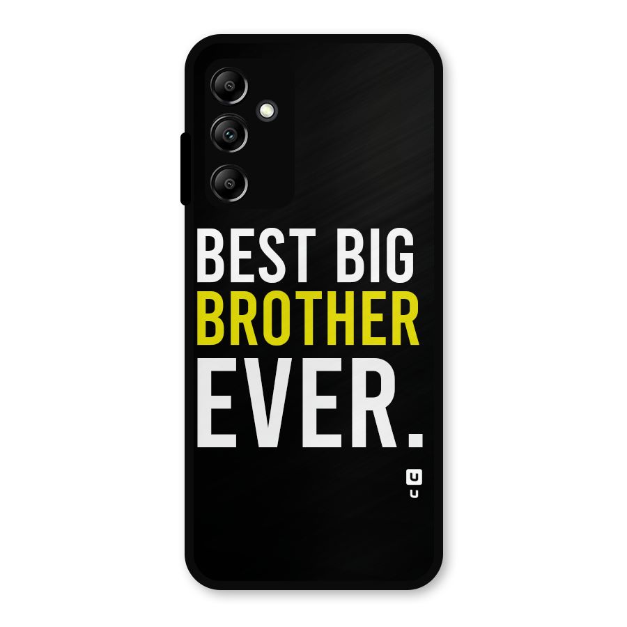 Best Brother Ever Metal Back Case for Galaxy A14 5G