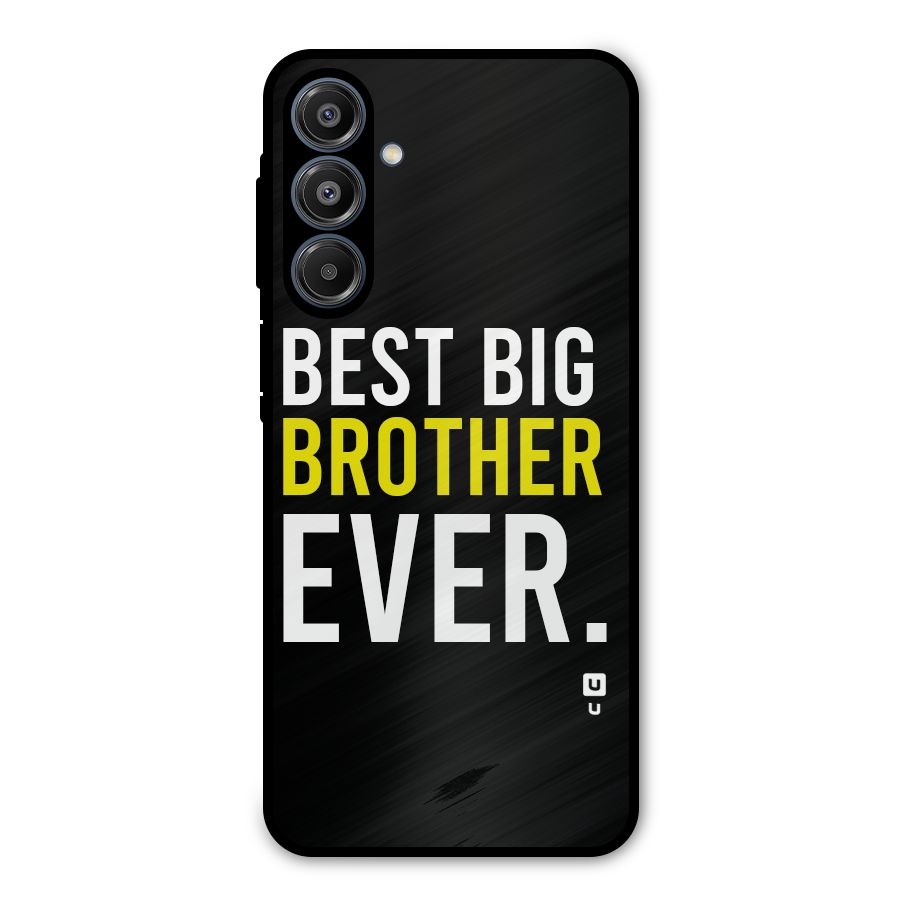 Best Brother Ever Metal Back Case for Galaxy A16 5G