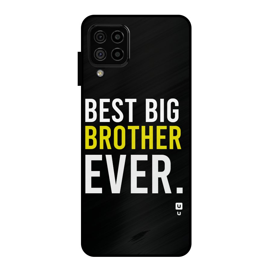 Best Brother Ever Metal Back Case for Galaxy A22 4G