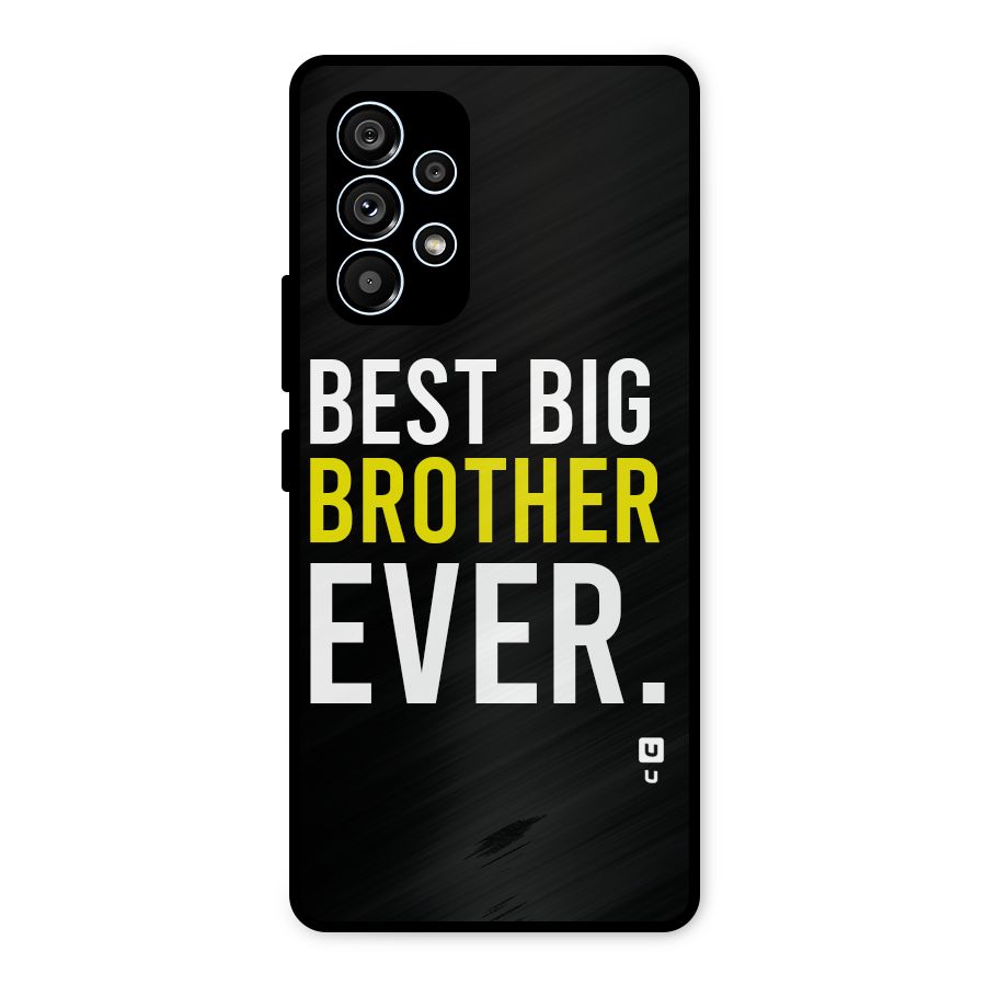 Best Brother Ever Metal Back Case for Galaxy A53 5G