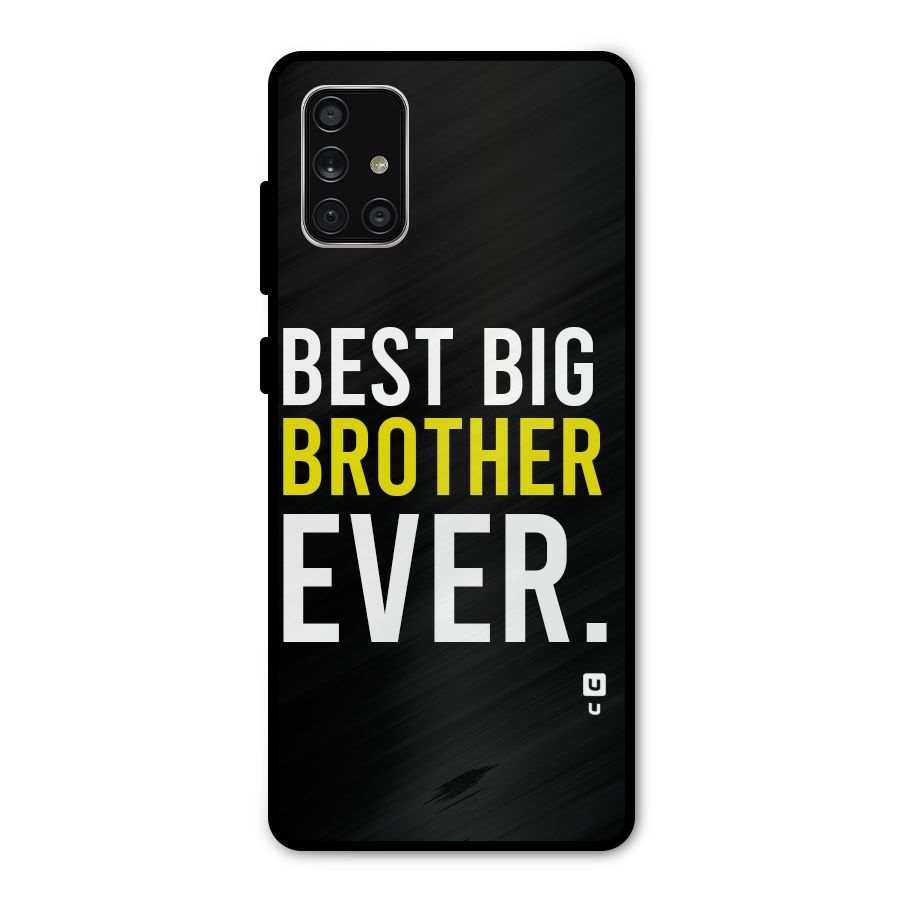 Best Brother Ever Metal Back Case for Galaxy A71
