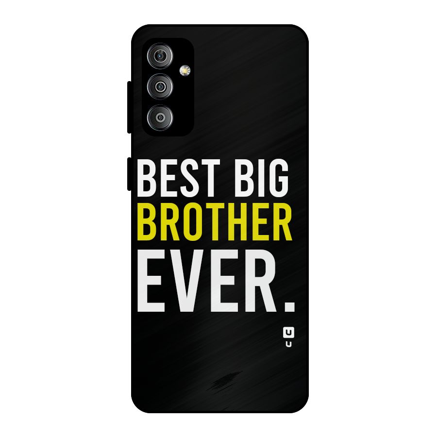 Best Brother Ever Metal Back Case for Galaxy F23