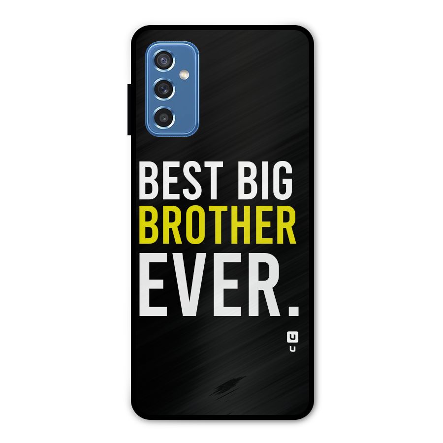 Best Brother Ever Metal Back Case for Galaxy M52 5G
