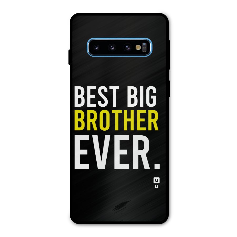 Best Brother Ever Metal Back Case for Galaxy S10