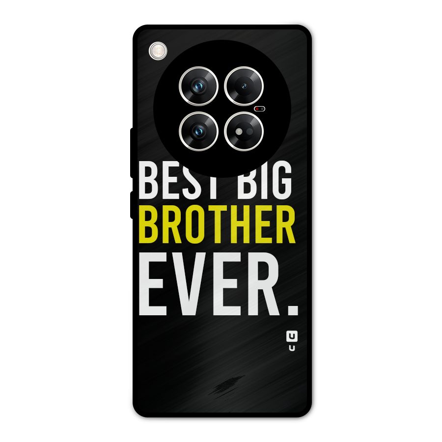 Best Brother Ever Metal Back Case for Infinix Zero 40 5G