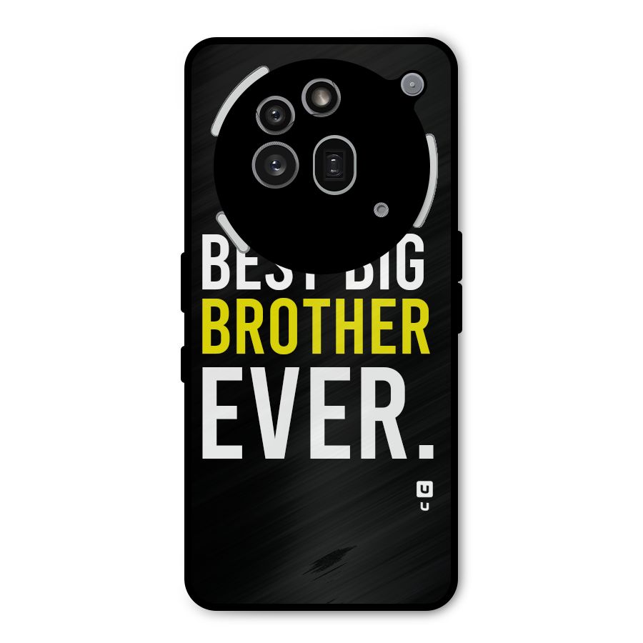 Best Brother Ever Metal Back Case for Nothing Phone 3a Pro