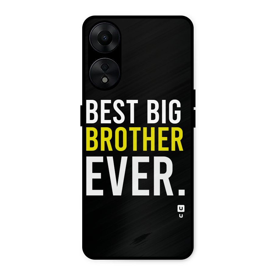 Best Brother Ever Metal Back Case for Oppo A78 5G