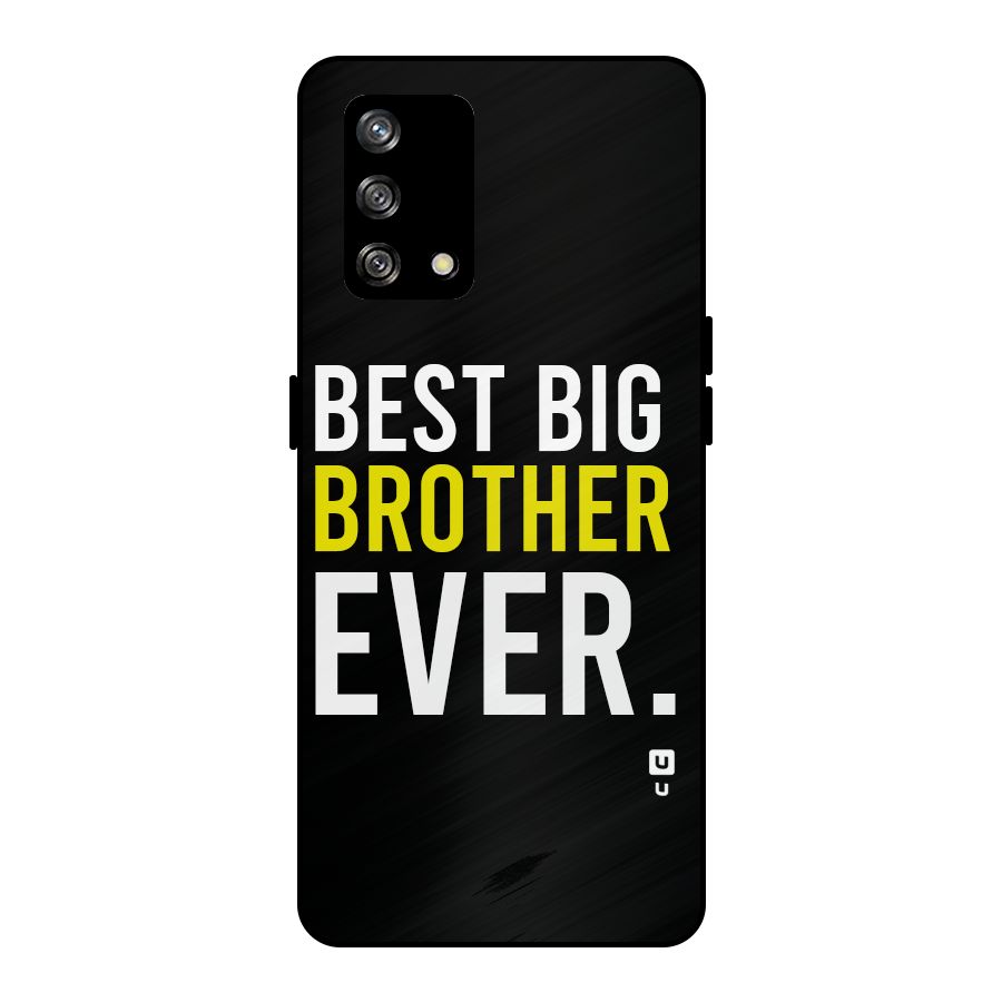 Best Brother Ever Metal Back Case for Oppo F19