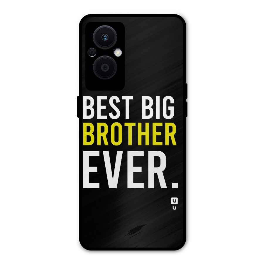 Best Brother Ever Metal Back Case for Oppo F21 Pro 5G