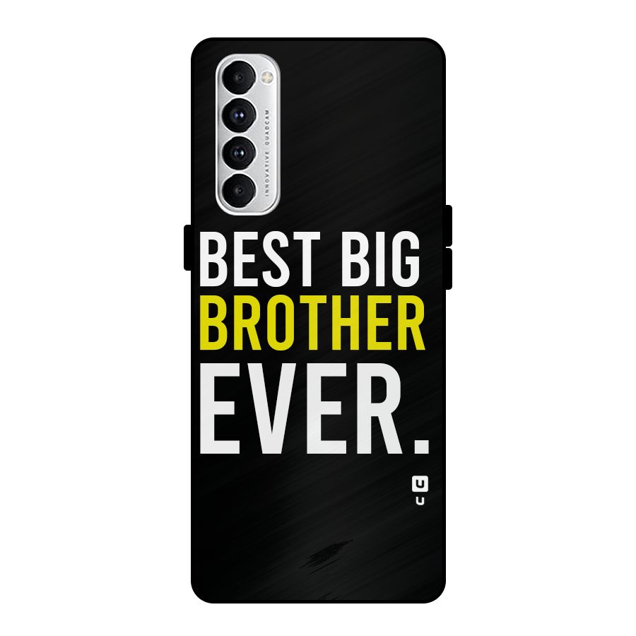 Best Brother Ever Metal Back Case for Oppo Reno4 Pro