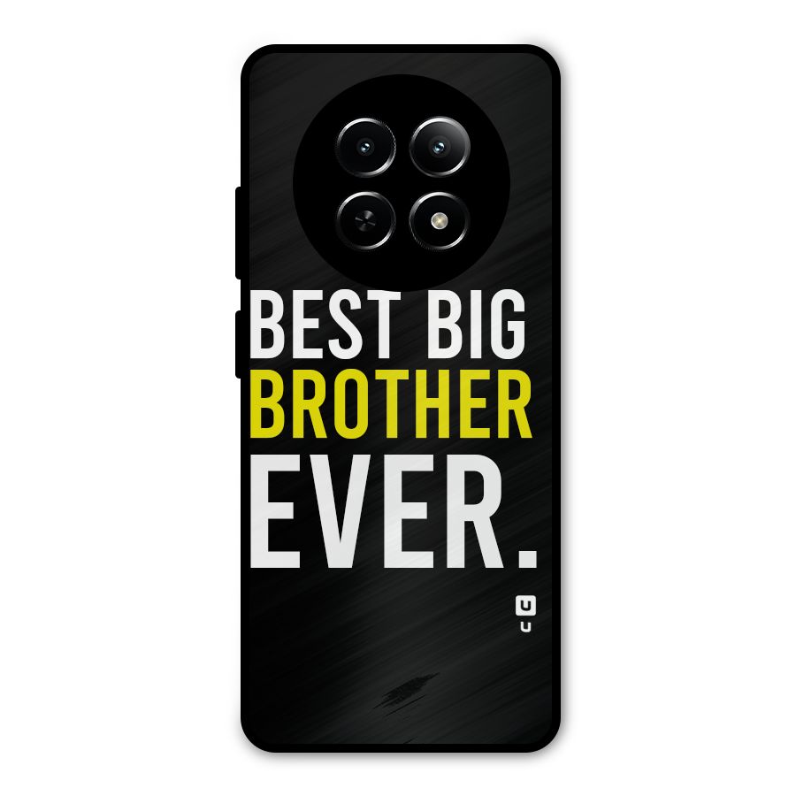 Best Brother Ever Metal Back Case for Realme 13