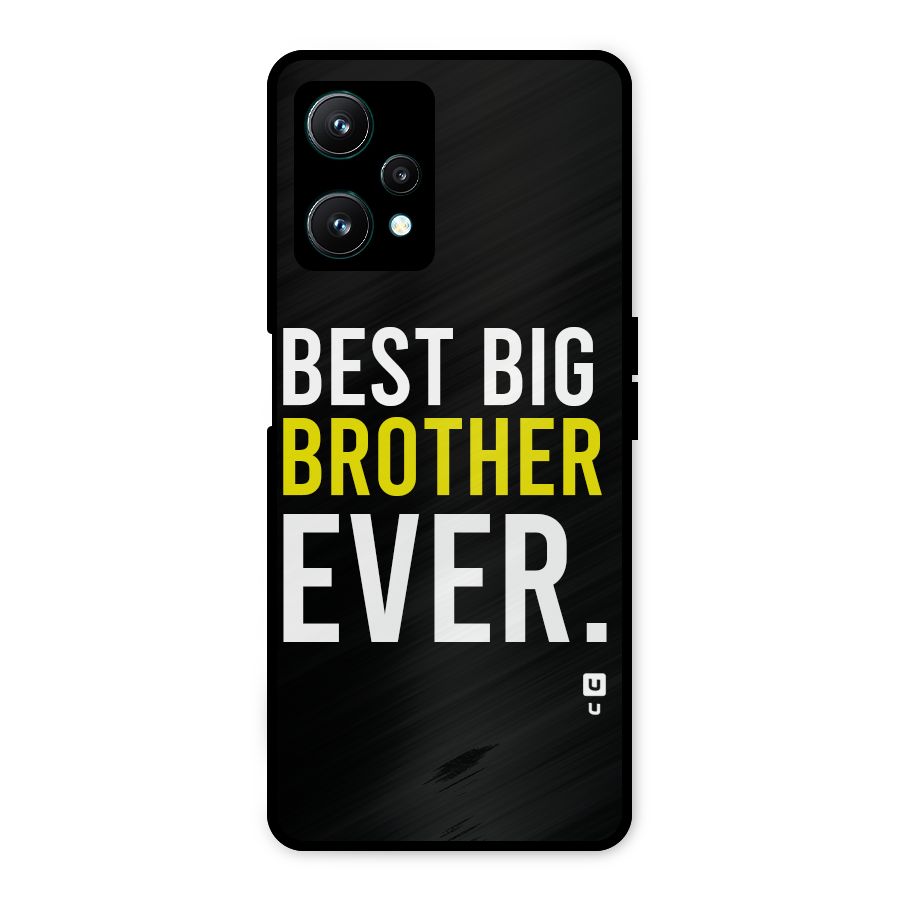 Best Brother Ever Metal Back Case for Realme 9 Pro 5G