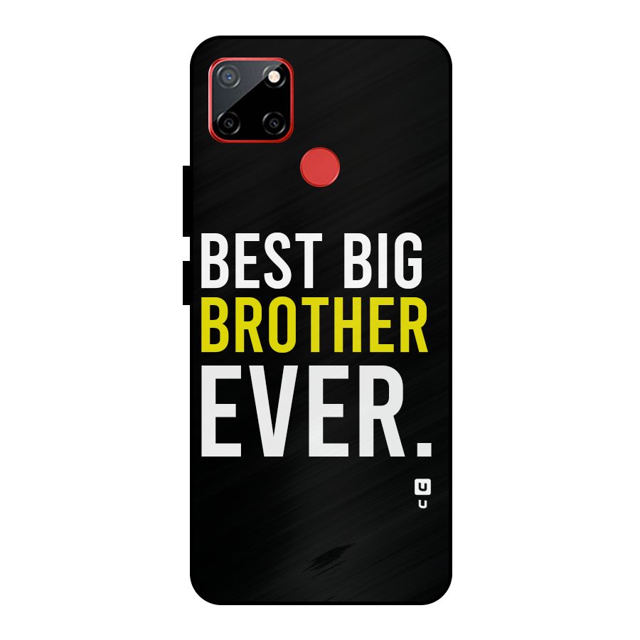 Best Brother Ever Metal Back Case for Realme C12