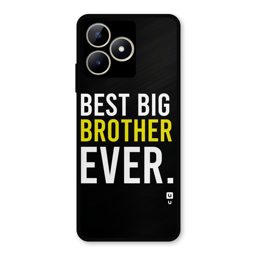Best Brother Ever Metal Back Case for Realme C53