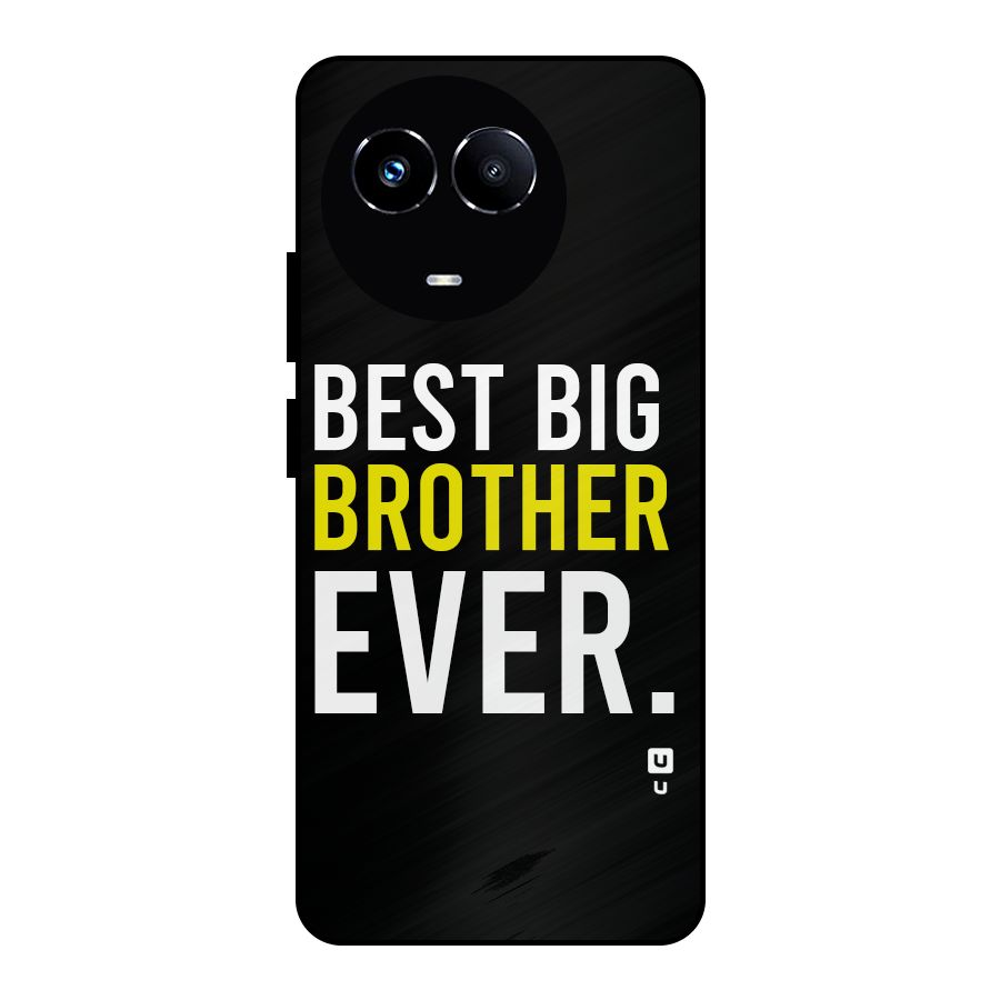 Best Brother Ever Metal Back Case for Realme Narzo 60X