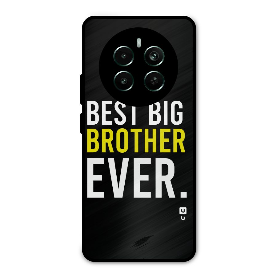 Best Brother Ever Metal Back Case for Realme Narzo 70 Pro