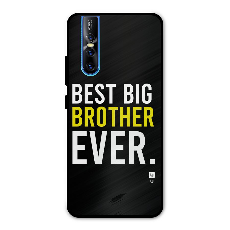 Best Brother Ever Metal Back Case for Vivo V15 Pro