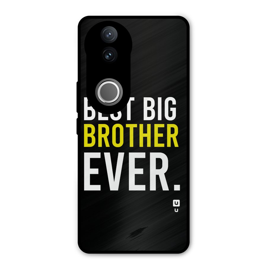 Best Brother Ever Metal Back Case for Vivo V50e