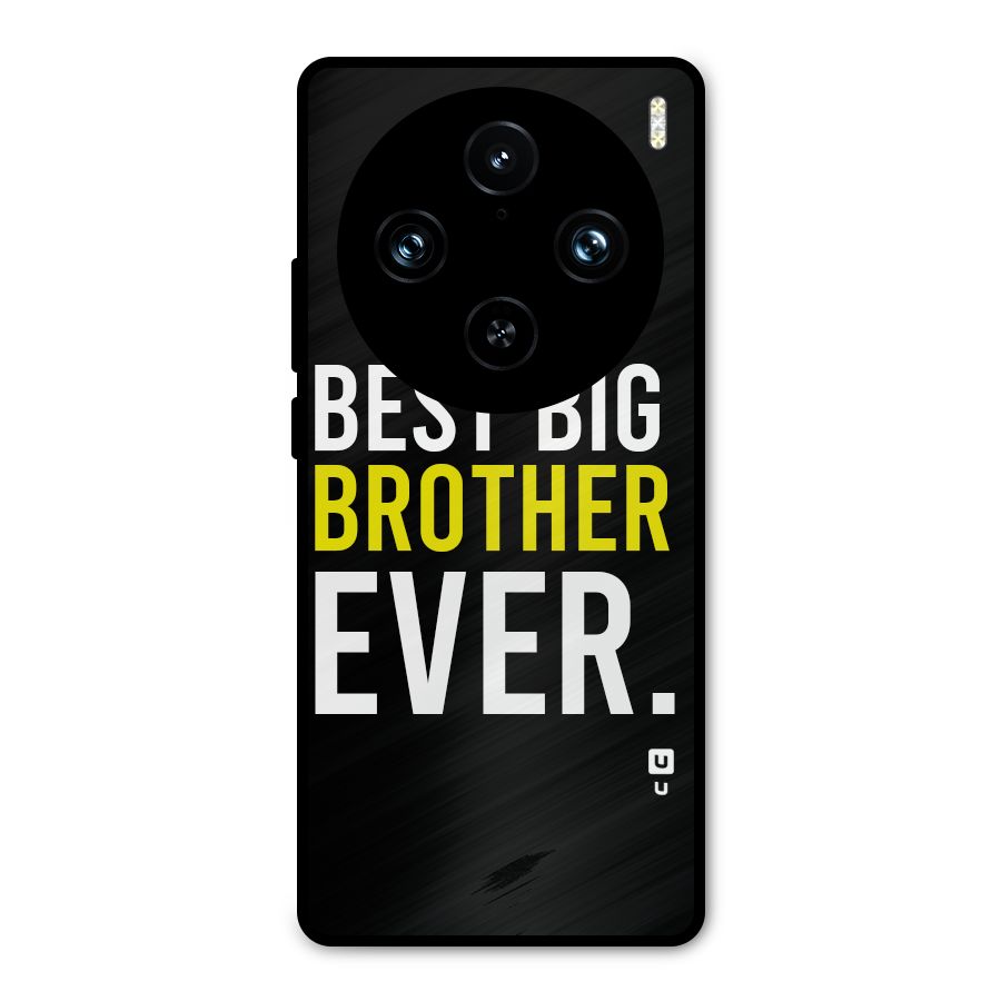 Best Brother Ever Metal Back Case for Vivo X100 Pro