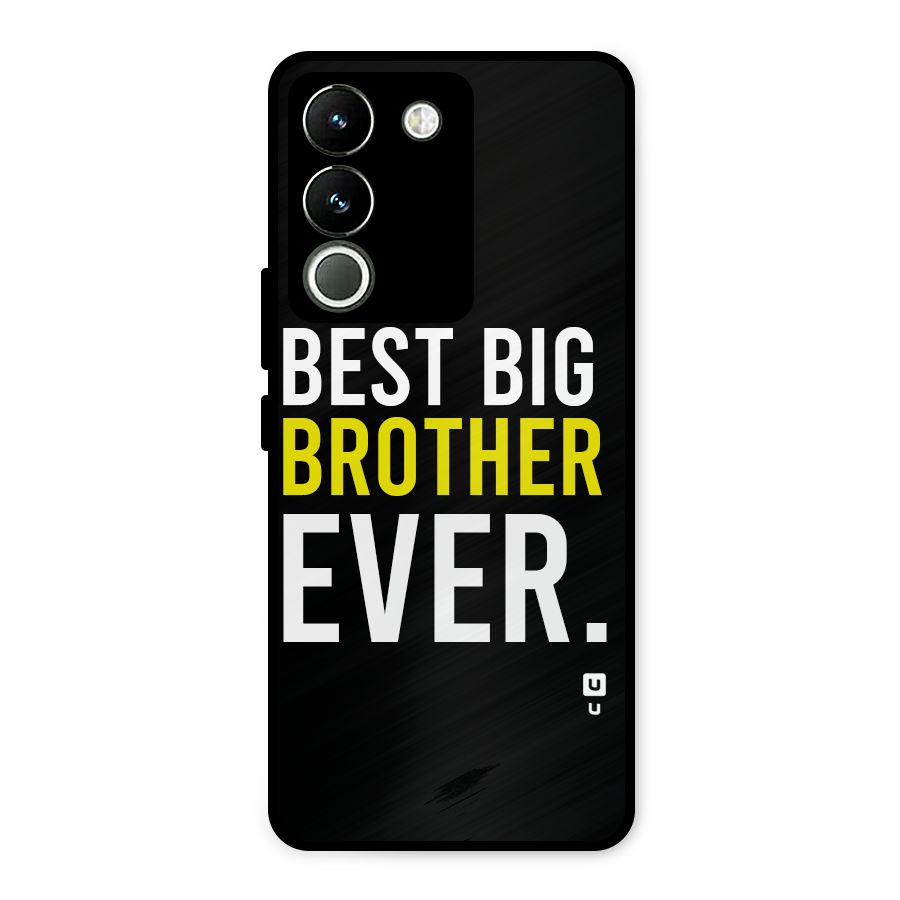 Best Brother Ever Metal Back Case for Vivo Y200