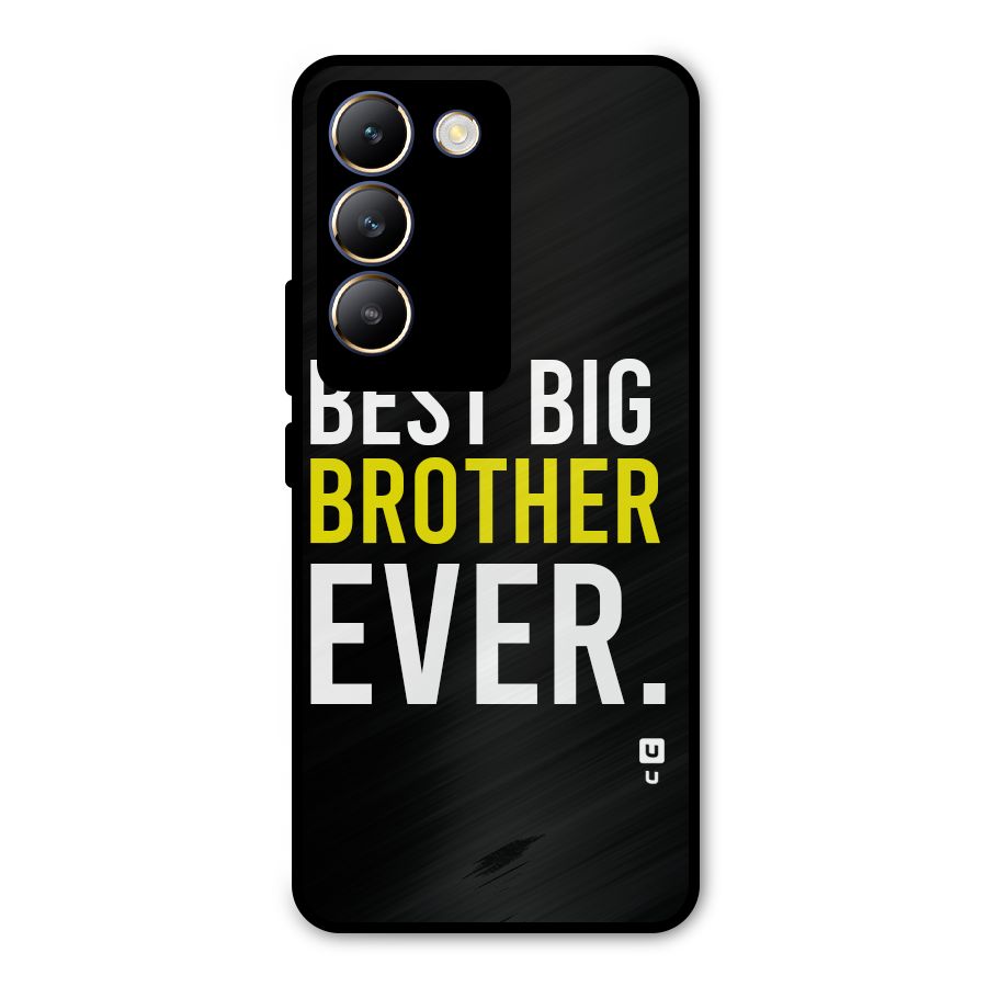 Best Brother Ever Metal Back Case for Vivo Y200e