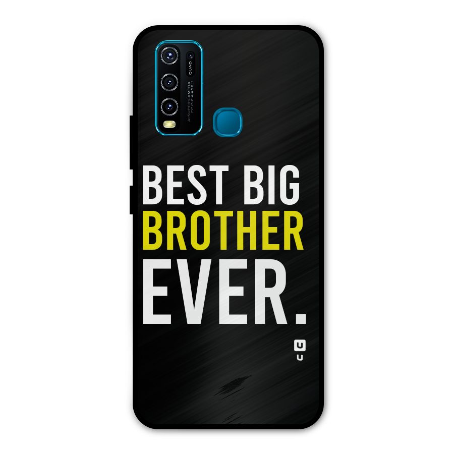 Best Brother Ever Metal Back Case for Vivo Y50