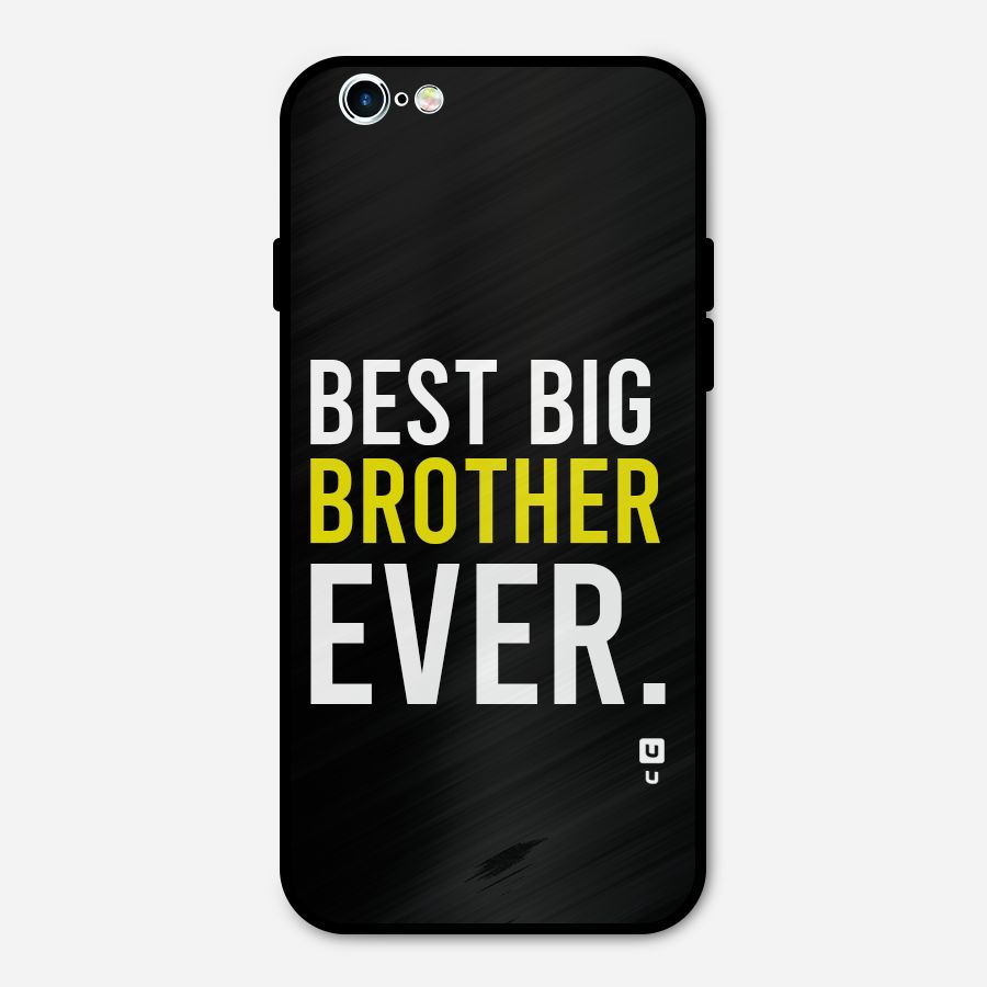 Best Brother Ever Metal Back Case for iPhone 6 6s