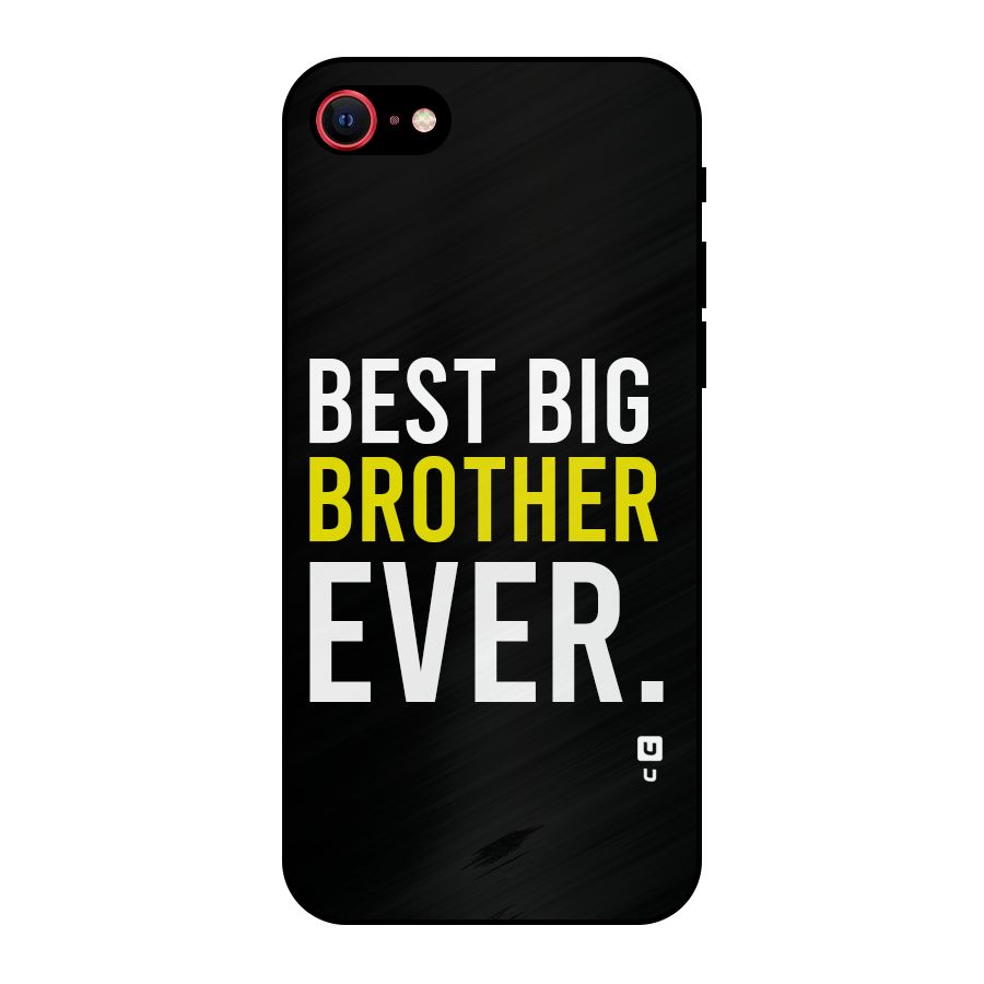 Best Brother Ever Metal Back Case for iPhone 7