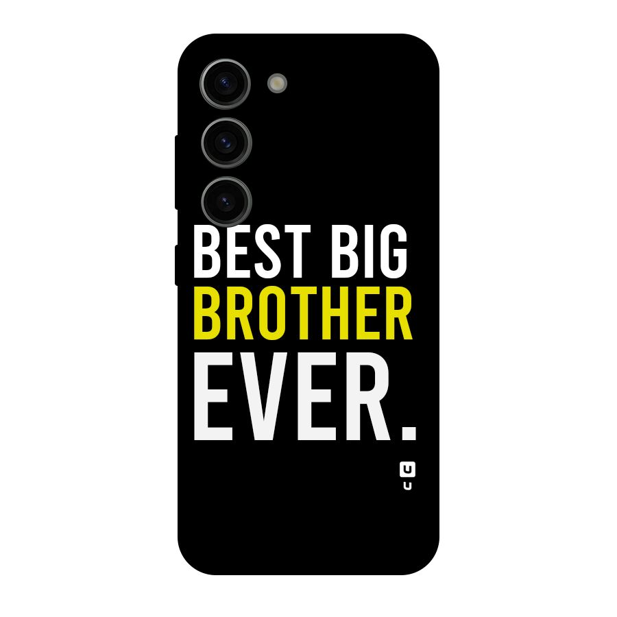 Best Brother Ever Original Polycarbonate Back Case for Galaxy S23