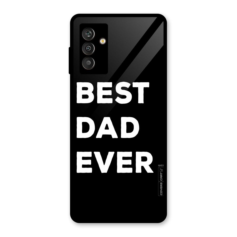 Best Dad Ever Glass Back Case for Galaxy M13