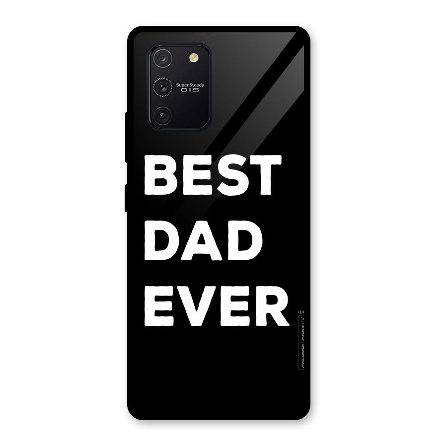 Best Dad Ever Glass Back Case for Galaxy S10 Lite