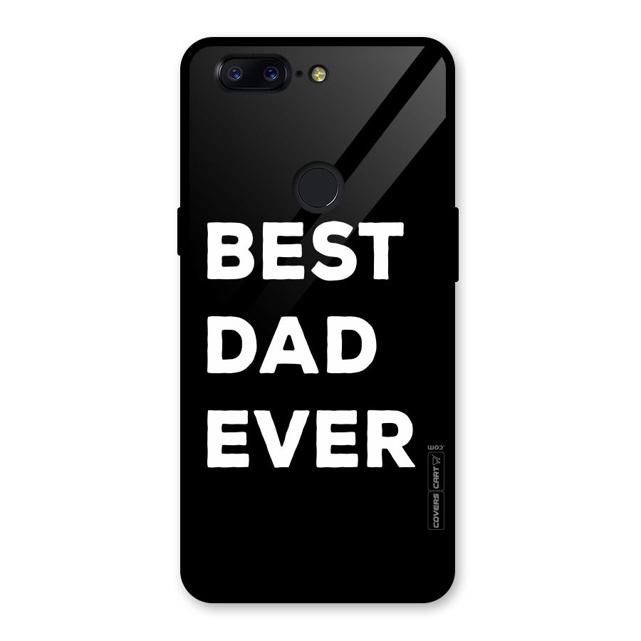 Best Dad Ever Glass Back Case for OnePlus 5T
