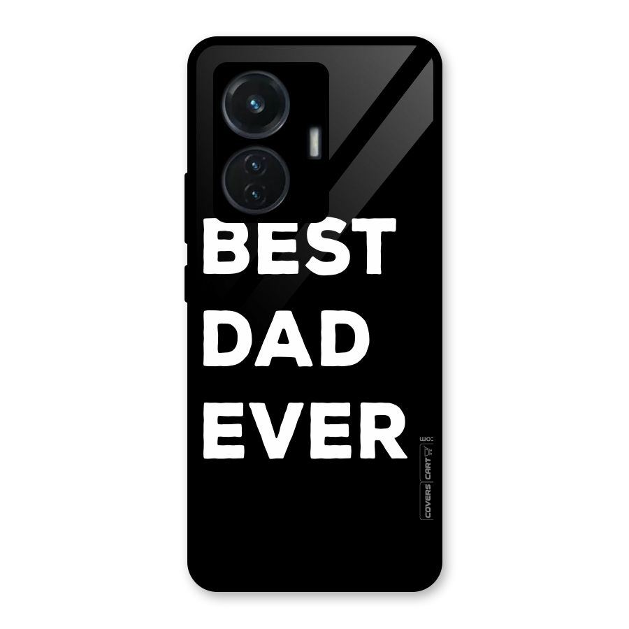 Best Dad Ever Glass Back Case for Vivo T1 44W