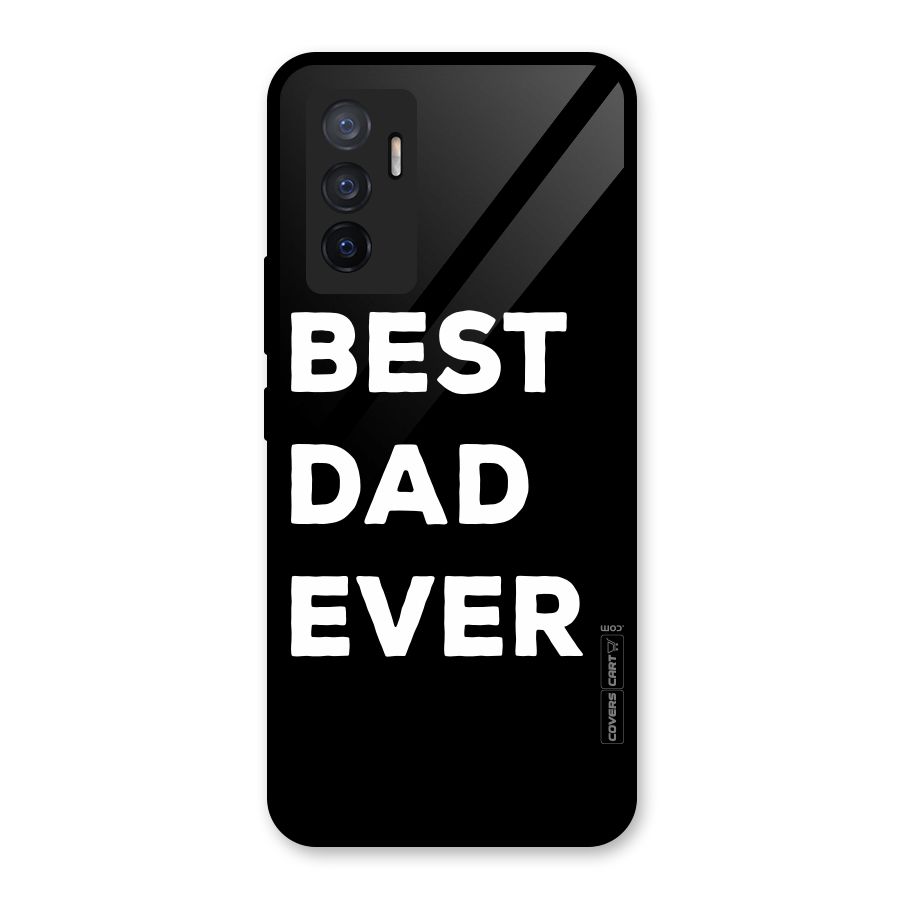 Best Dad Ever Glass Back Case for Vivo V23e