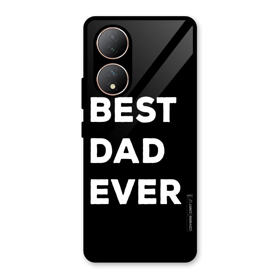 Best Dad Ever Glass Back Case for Vivo Y100A
