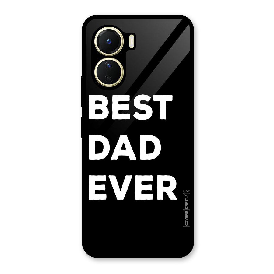 Best Dad Ever Glass Back Case for Vivo Y16