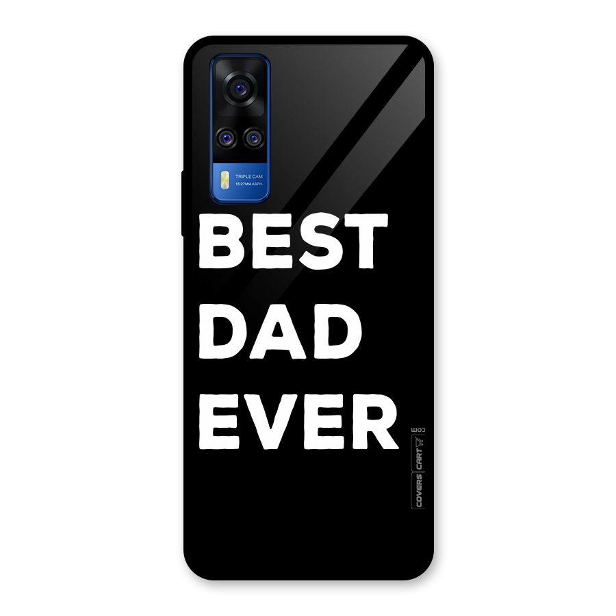 Best Dad Ever Glass Back Case for Vivo Y31