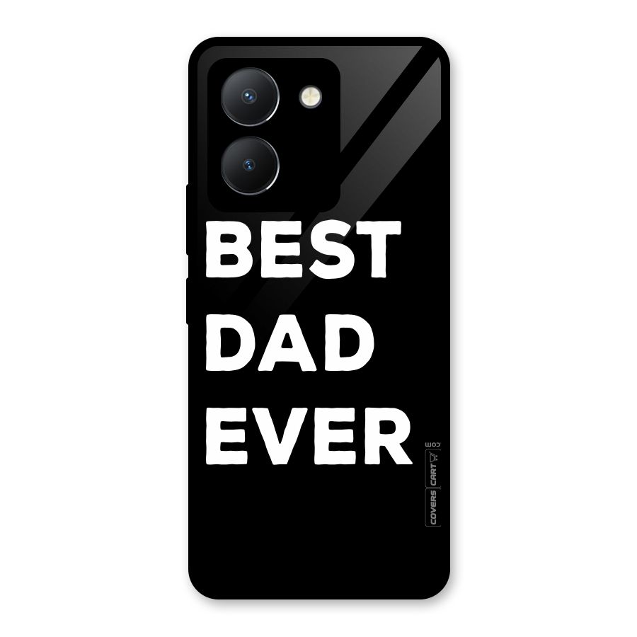 Best Dad Ever Glass Back Case for Vivo Y36