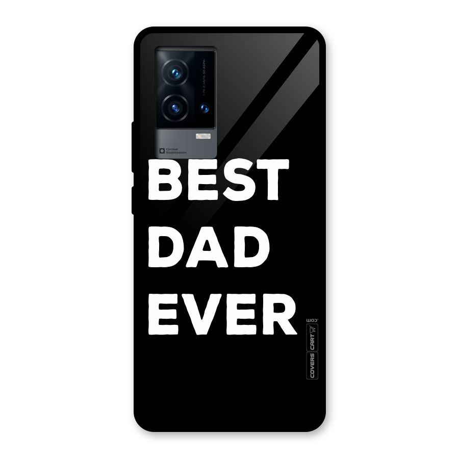 Best Dad Ever Glass Back Case for iQOO 9 5G
