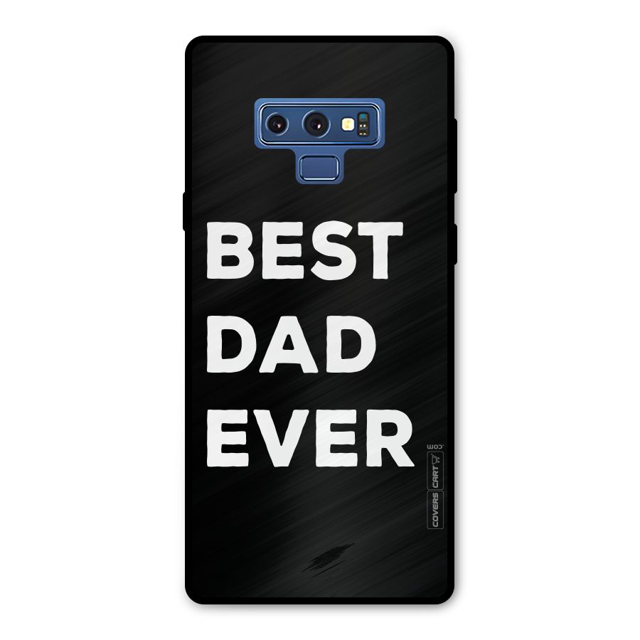 Best Dad Ever Metal Back Case for Galaxy Note 9