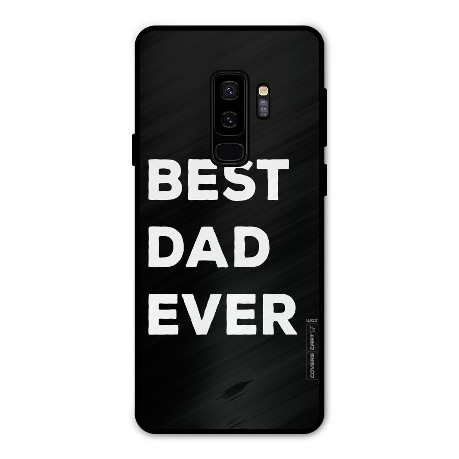 Best Dad Ever Metal Back Case for Galaxy S9 Plus