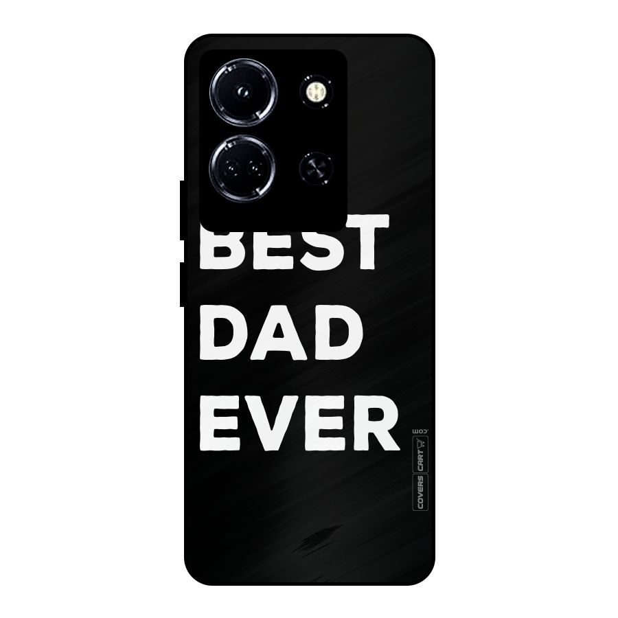 Best Dad Ever Metal Back Case for Infinix Note 30 5G