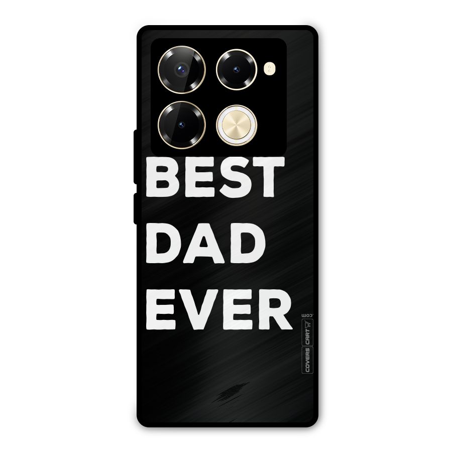 Best Dad Ever Metal Back Case for Infinix Note 40 Pro Plus