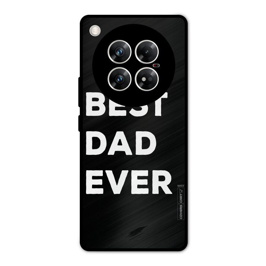 Best Dad Ever Metal Back Case for Infinix Zero 40 5G