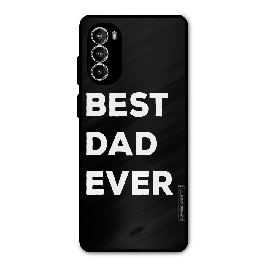 Best Dad Ever Metal Back Case for Moto G52