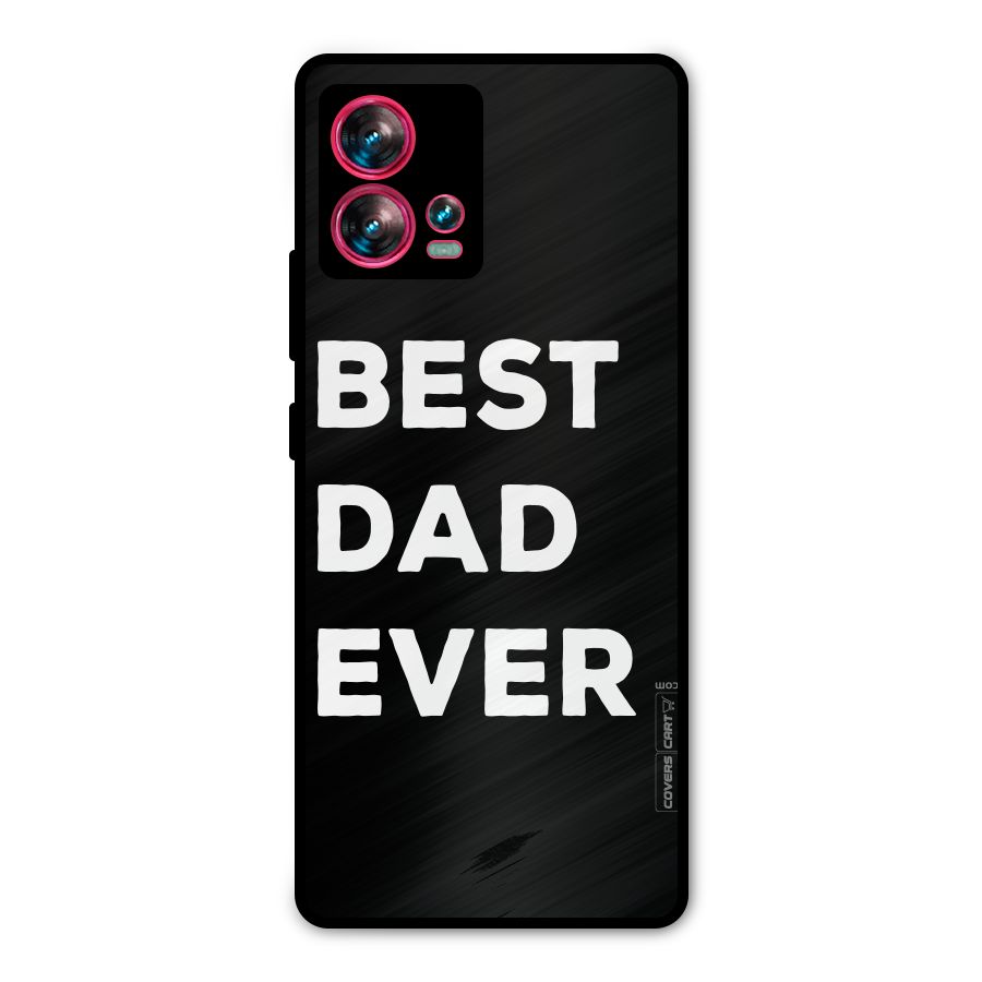 Best Dad Ever Metal Back Case for Motorola Edge 30 Fusion